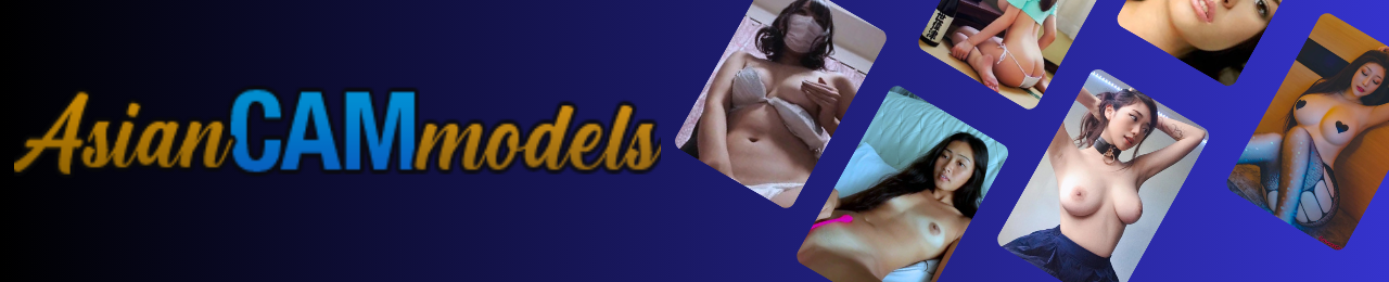 Asian Cam Models