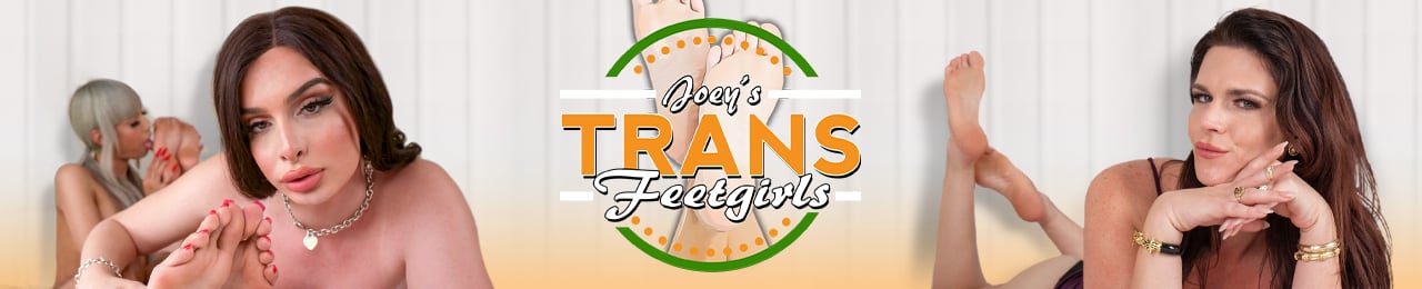 Joey's Trans Feet Girls