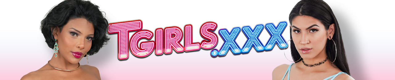 TGirls XXX