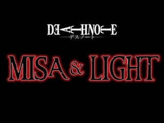 TURN INTO LIGHT AND FUCK MISA